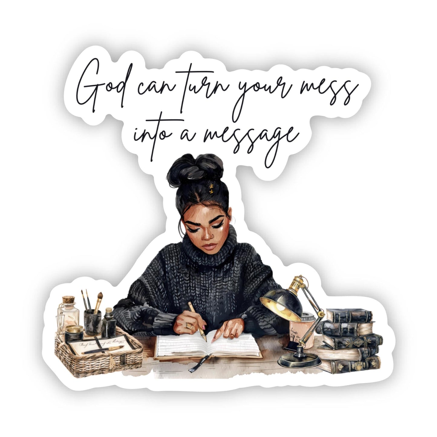 God turns your mess into a Message