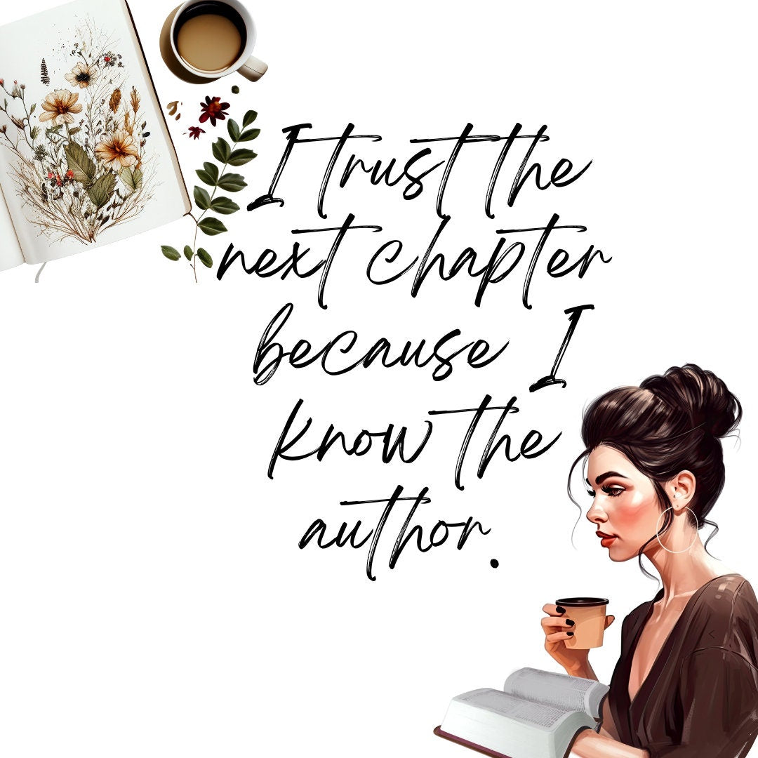 I trust the next chapter because I know the author.