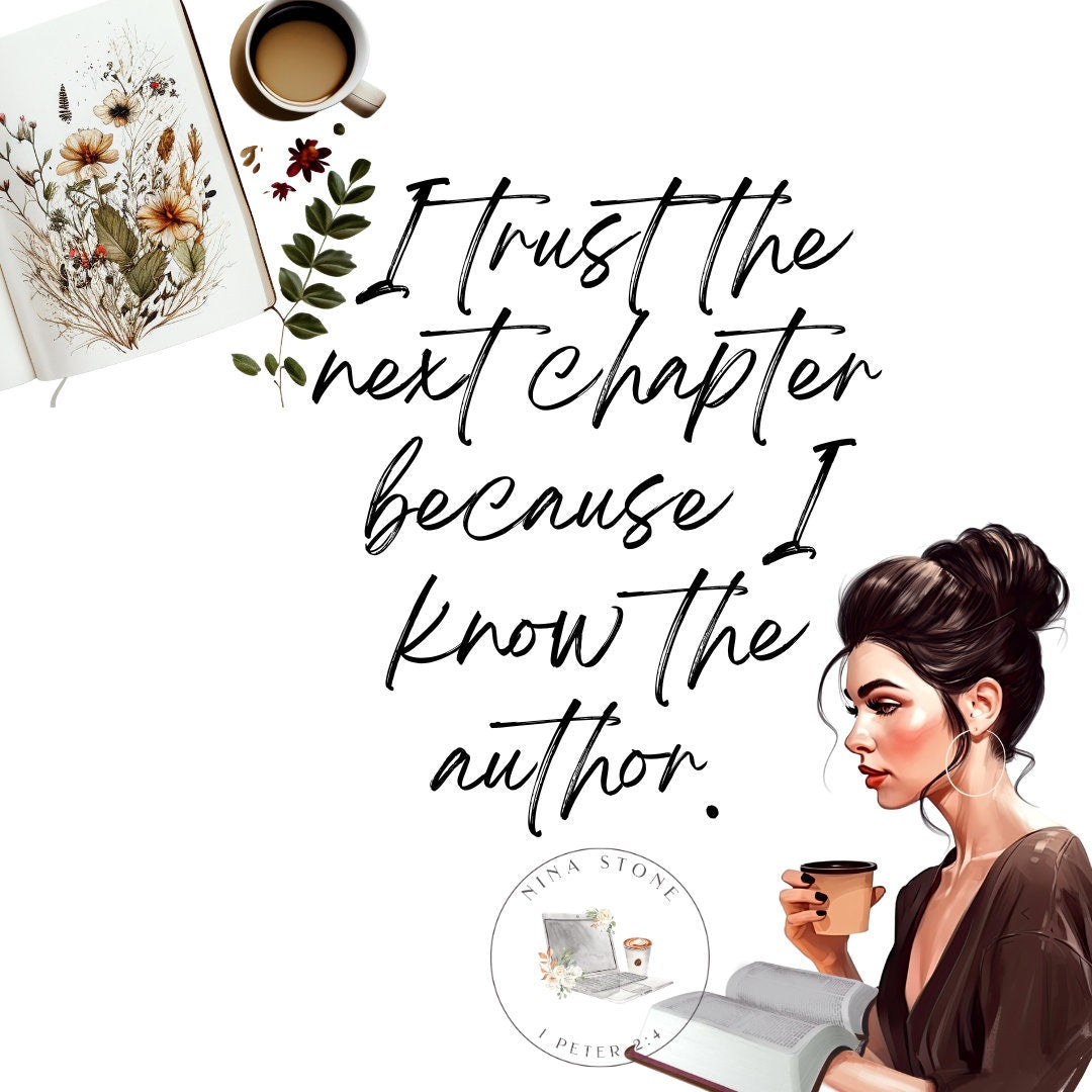 I trust the next chapter because I know the author.