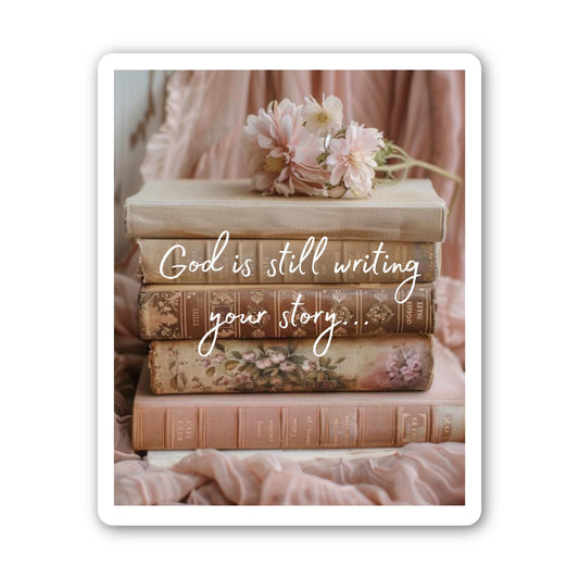 God is still writing your story...